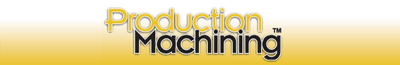 Production Machining Magazine